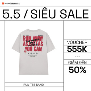Áo Thun Unisex BAD HABITS RUN TEE SAND 100% Cotton - Local Brand Chính Hãng