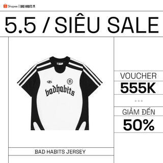 Áo Thun Unisex BAD HABITS JERSEY  - Local Brand Chính Hãng