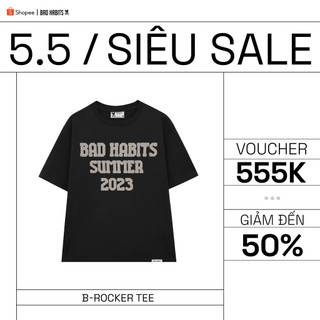 Áo Thun Unisex BAD HABITS B-ROCKER TEE 100% Cotton - Local Brand Chính Hãng