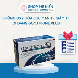 Goothione Plus  tăng thụ thai, hỗ trợ vô sinh hiếm muộn cho nam nữ- Shop Mẹ Kiến