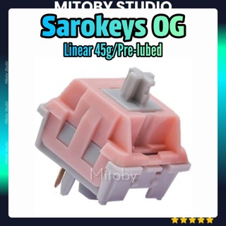 Sarokeys OG Linear Switch Mitoby Studio Công Tắc Bàn Phím Cơ
