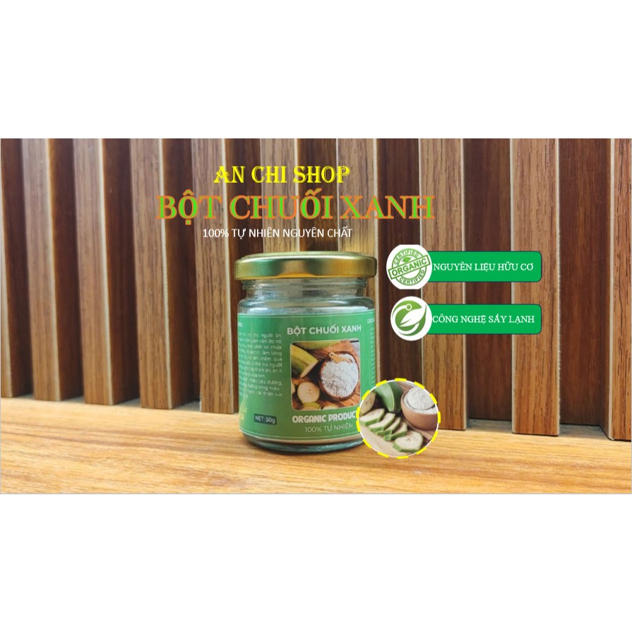 Bột Chuối Xanh sấy lạnh An Chi