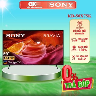 Kd-50x75k - google tivi sony 4k 50 inch kd-50x75k - bảo hành chính hãng
