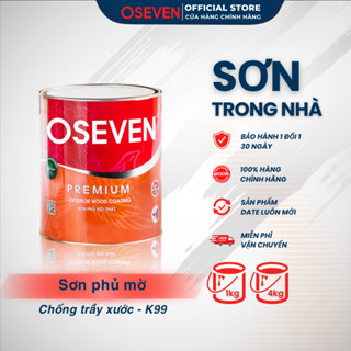 Sơn phủ bóng gỗ PU K99 - Sơn gỗ chống trầy xước - Sơn gỗ OSEVEN