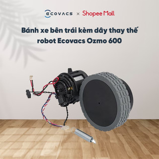 Bánh xe bên trái kèm dây thay thế cho robot Ecovacs Ozmo 600 _ Hàng linh kiện chính hãng