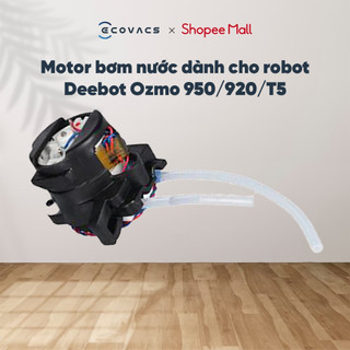 Motor bơm nước Deebot Ozmo 950/920/T5_Linh kiện chính hãng