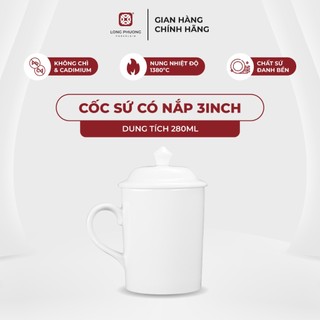 Cốc sứ có nắp 3'' sứ trắng Long Phương cao cấp 280ml