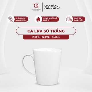 Ca LPV sứ Long Phương nhiều kích cỡ dùng uống nước văn phòng