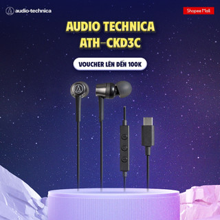 Tai Nghe Nhét Tai Có Dây Audio Technica ATH-CKD3C Cổng Cắm USB Type C – Hàng Chính Hãng