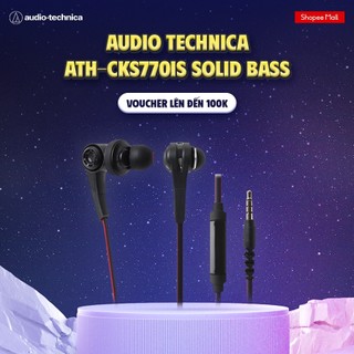 Tai Nghe Có Dây Nhét Tai Audio Technica ATH-CKS770iS Solid Bass - Hàng Chính Hãng