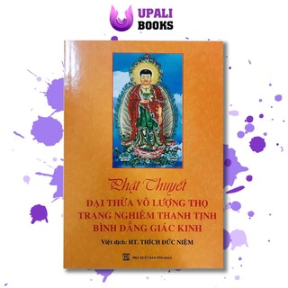 Sách - Phật Thuyết Đại Thừa Vô Lượng Thọ Trang Nghiêm Thanh Tịnh Bình Đẳng Giác Kinh (Bìa mềm vàng) - HT Thích Đức Niệm