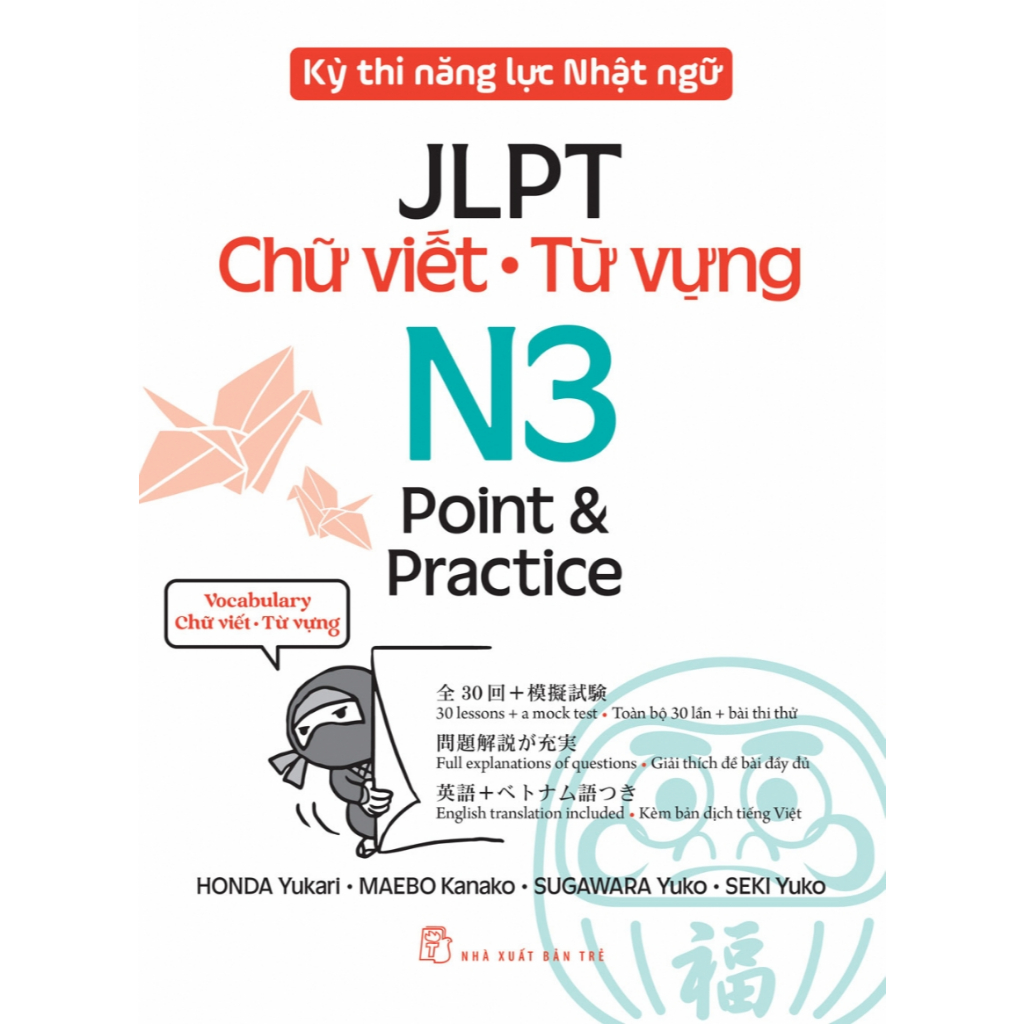 Sách - N3 - Kỳ Thi Năng Lực Nhật Ngữ JLPT Point & Practice: Chữ Viết - Từ Vựng (NXB Trẻ)
