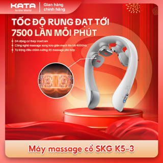 Máy massage cổ chính hãng SKG K5-3 (thế hệ thứ 3) | KATA Technology