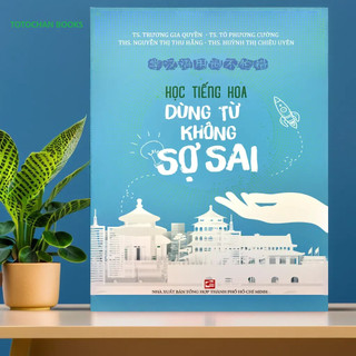 Sách - học tiếng hoa dùng từ không sợ sai - 2024