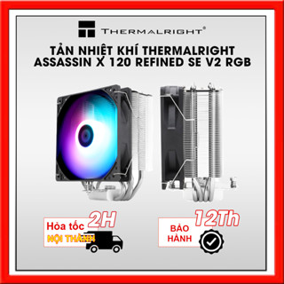 TẢN NHIỆT KHÍ THERMALRIGHT ASSASSIN X 120 REFINED SE V2 RGB
