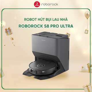 Robot hút bụi lau nhà thông minh Roborock S8 Pro Ultra – Phiên bản Quốc Tế – BH 24 tháng