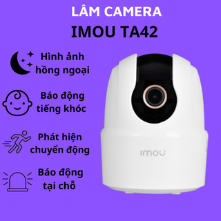 Camera Imou TA42, độ phân giải 4MP, đàm thoại 2 chiều, có xoay 360 cảnh báo chuyển động và còi báo hú tại LÂM CAMERA