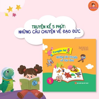 Sách: Truyện Kể 5 Phút - Những Câu Chuyện Về Đạo Đức
