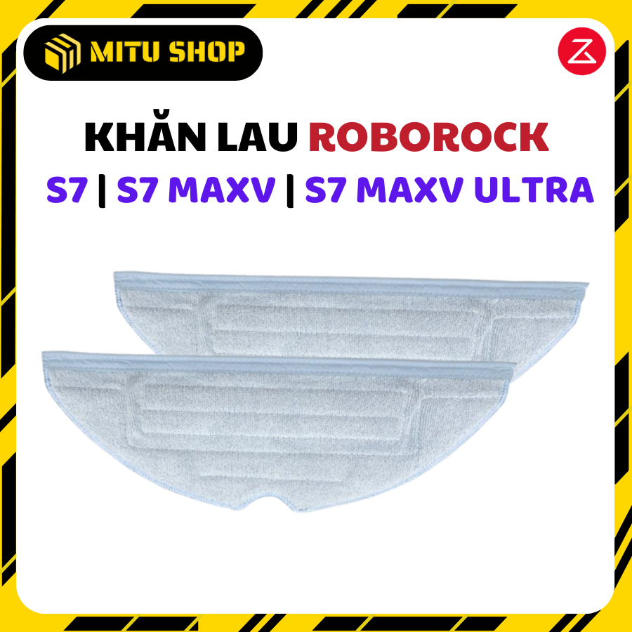 Khăn lau thay thế robot hút bụi Xiaomi Roborock T7 plus S7 G10 S7 MAXV Ultra plus G10S/G10S Pro