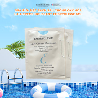  Gói Sữa Rửa Mặt Sạch Sâu Chống Oxy Hóa Lait-Creme Moussant Embryolisse 6ml