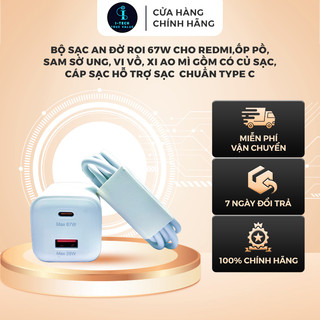 Bộ sạc nhanh 67W cho Redmi,Ốp pồ, Sam sờ ung, Vi Vồ, Xi ao mì ,hỗ trợ sạc chuẩn type C