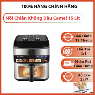 Nồi chiên không dầu 15L Camel khoang kính chính hãng  - Bảo Hành 12 tháng