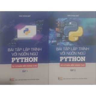 Sách bài tập lập trình với ngôn ngữ python - từ cơ bản đến nâng cao tập 1 + 2