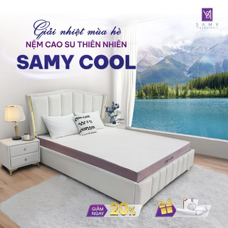 Nệm cao su thiên nhiên cao cấp Samy Cool SAMY BEDDING siêu mát lạnh ngày hè