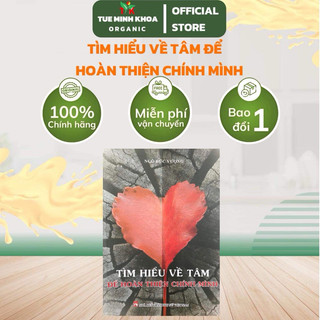 Tìm hiểu về tâm để hoàn thiện chính mình