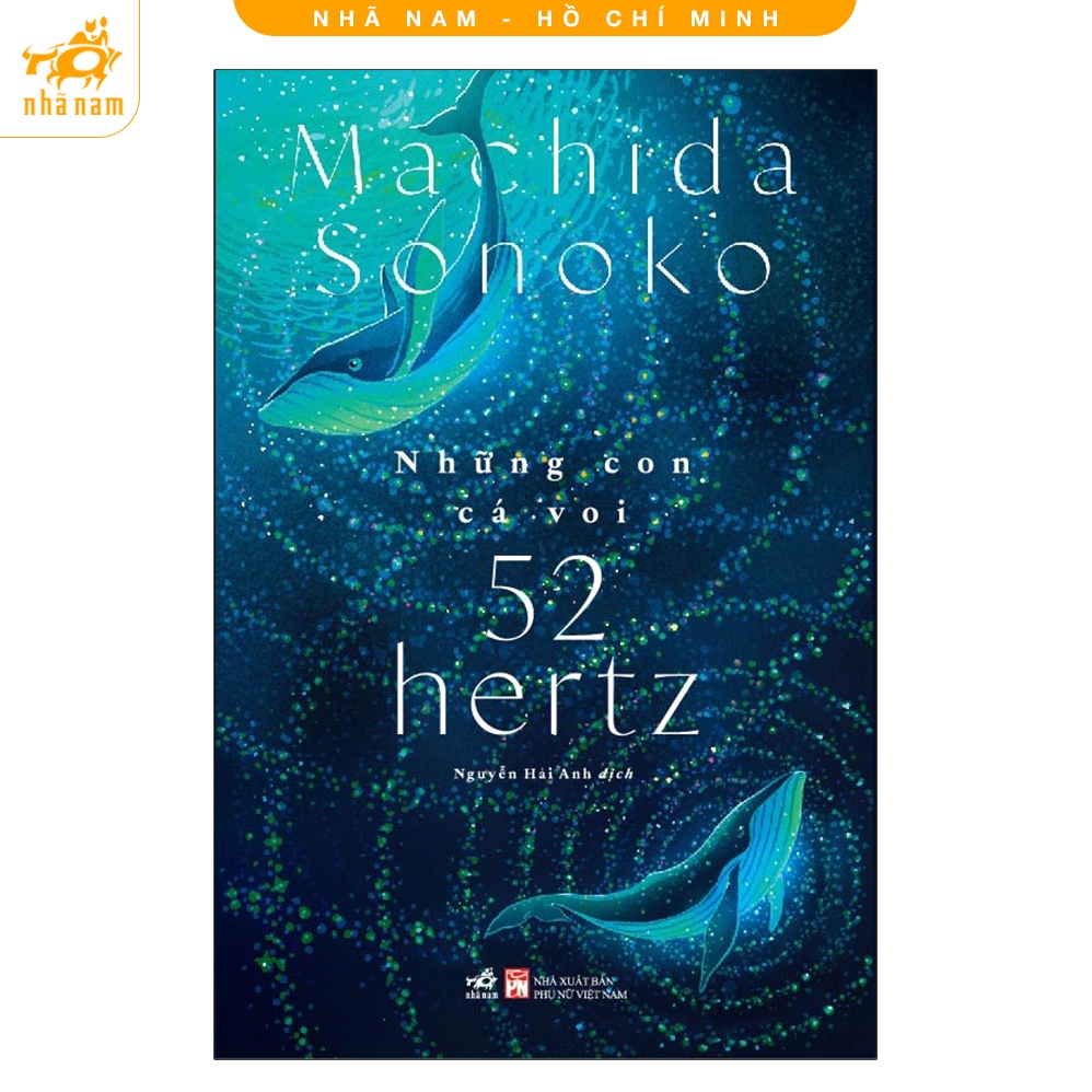 Sách - Những Con Cá Voi 52 Hertz (Nhã Nam HCM)
