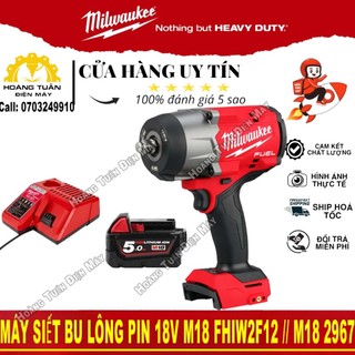 Máy siết bu lông dùng pin 18v milwaukee m18 fhiw2f12 // m18 2967-hoàng tuấn điện máy