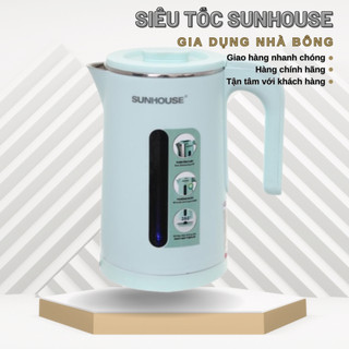 Ấm siêu tốc Sunhouse, chính hãng cao cấp, Bình đun nước siêu tốc