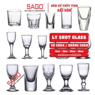 Ly thủy tinh shot glass 15ml , 25ml , 35ml tùy chọn dung tích và kiểu dáng