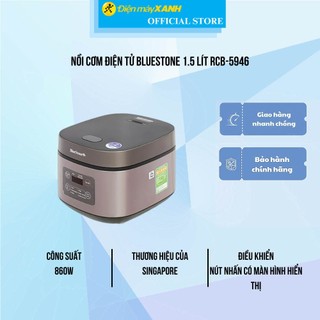 Nồi cơm điện tử bluestone 1.5 lít rcb-5946