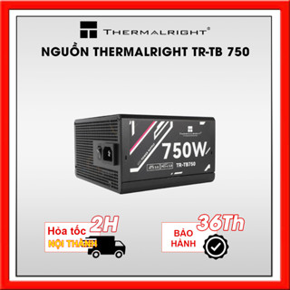 NGUỒN THERMALRIGHT TR-TB 750