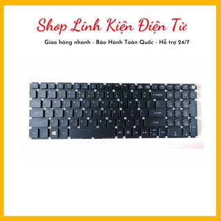 Bàn phím laptop acer aspire e5-573, e5-574, e5-575, e5-576, e5-591, e5-722, f5-521 new zin