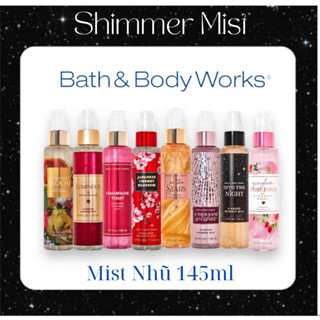 Xịt Thơm Nhũ Toàn Thân Shimmer Mist Bath And Body Work - 145ml