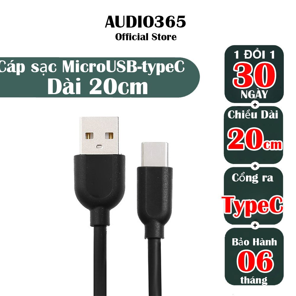 Cáp sạc microUSB  -typeC cho điện thoại android đời mới, dài 20cm - AUDIO365