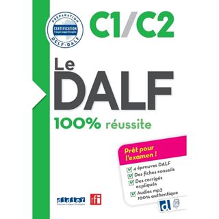 Sách Tiếng Pháp - Le DALF C1/C2 100% Réussite