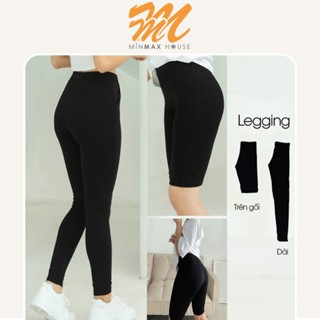 [Hà Nội-Sẵn Hàng-8 Size] Quần legging nữ bigsize Minmax House Quần legging dài nâng mông ôm bó vải dày dặn hàng bigsize