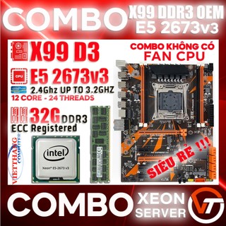 Combo x99 oem ddr3 chạy giả lập - main x99d3 oem + cpu xeon e5 2673v3 12 nhân 24 luồng