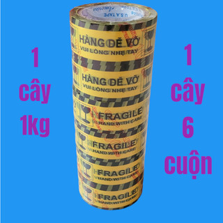 BĂNG KEO HÀNG DỄ VỠ CÂY 1KG, 1 CÂY GỒM 6 CUỘN