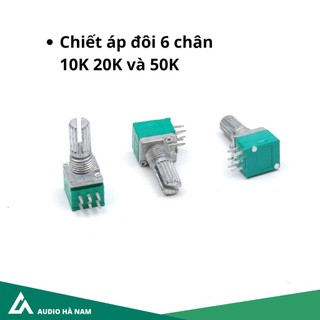 Chiết áp đôi 6 chân 10k 20k và 50k