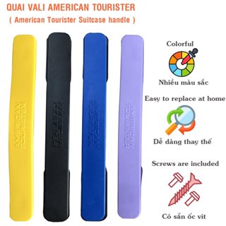 Quai cầm vali American Touriter tay xách vali tự thay thế tại nhà bảo hành 06 tháng tặng kèm ốc vít