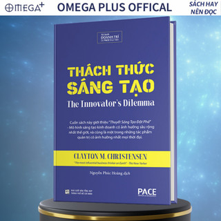 Sách thách thức sáng tạo - clayton m. christensen - pace books