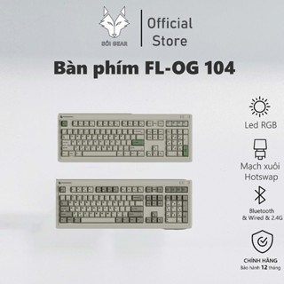 [HỎA TỐC HN - HCM] Bàn phím cơ không dây | FL Esport - OG104 | 3 modes | Mạch xuôi | Hotswap | Thiết kế cổ điển