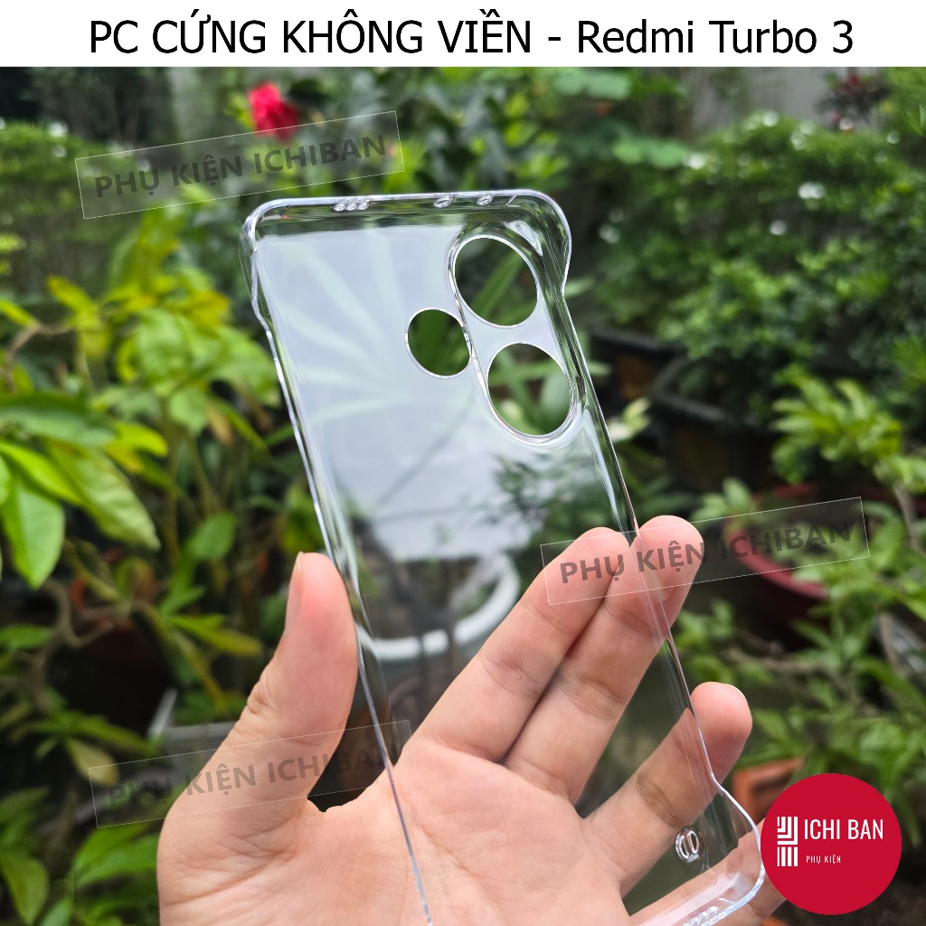 Ốp Lưng CỨNG KHÔNG VIỀN Redmi Turbo 3 5G Trong Suốt Không Ố Vàng. Nhựa PC CỨNG Mỏng Nhẹ Bảo Vệ Camera