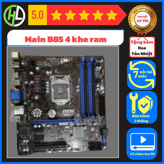 Main msi b85 giá rẻ bất ngờ mại zooooooooooo TẶNG KEO TẢN NHIỆT