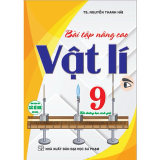 Sách - Bài Tập Nâng Cao Vật Lí 9 (Bồi Dưỡng Học Sinh Giỏi )