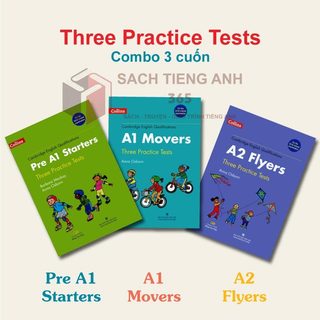 Three practice tests - pre a1 starters, a1 mover, a2 flyers - bộ 3 cuốn